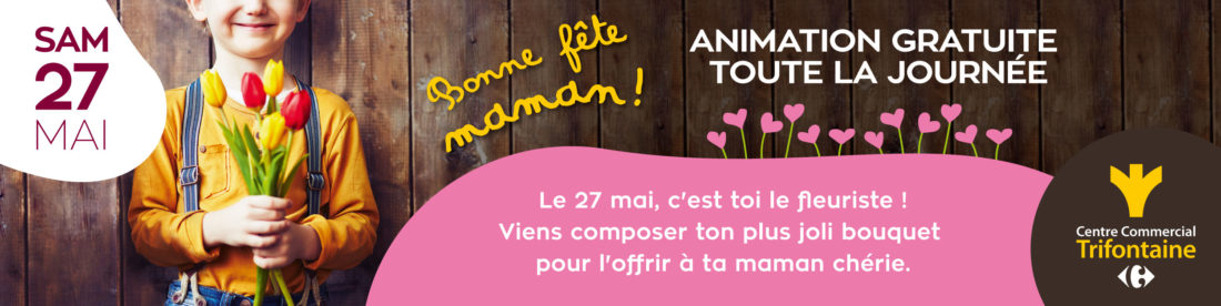 Samedi 27 mai : animation spéciale pour la fête des mères !