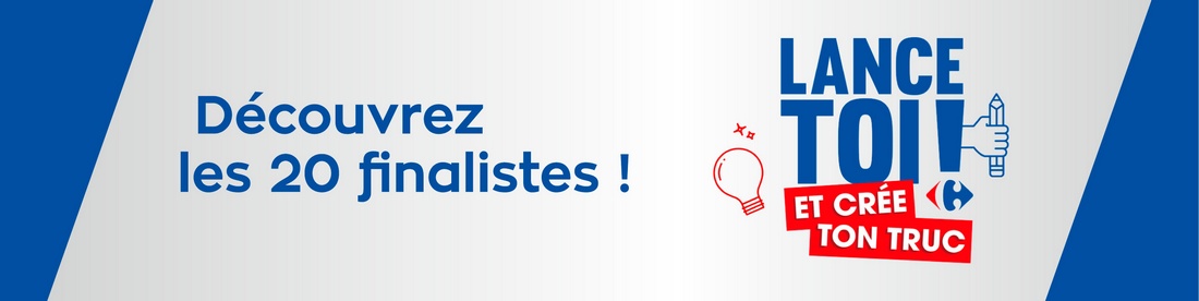 Concours Carrefour “Lance-toi et crée ton truc !”